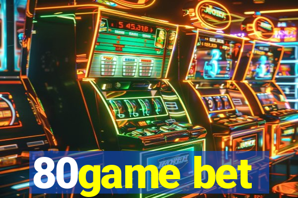 80game bet